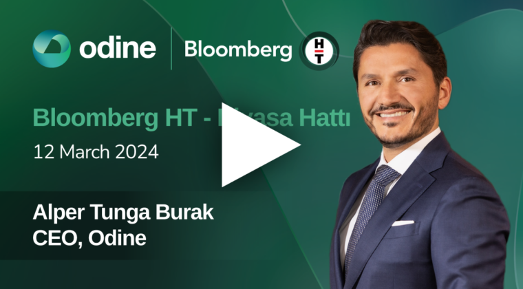 Bloomberg HT – “Piyasa Hattı” Alper Tunga Burak, CEO, Odine